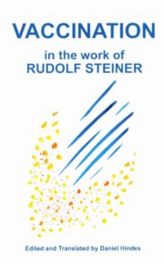 Vaccination in the Work of Rudolf Steiner