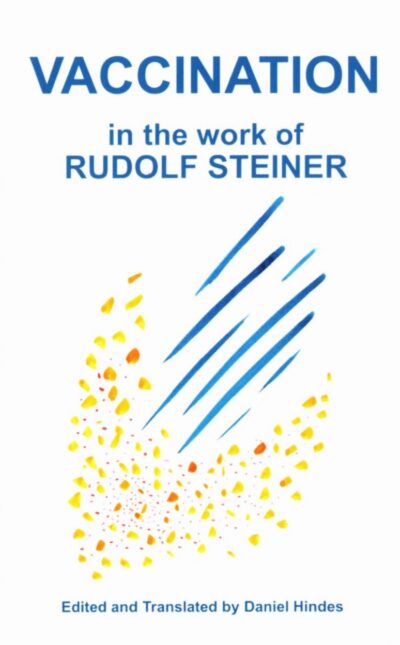Vaccination in the Work of Rudolf Steiner