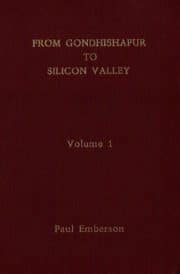 From Gondhishapur to Silicon Valley (Vol.1)