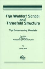 The Waldorf School and Threefold Structure (2) The Waldorf School and Threefold Structure