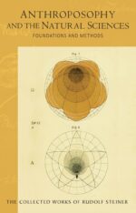 Anthroposophy and the Natural Sciences Anthroposophy and the Natural Sciences