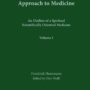 The Anthroposophic Approach to Medicine (Vol.I)