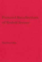 Personal Recollections of Rudolf Steiner