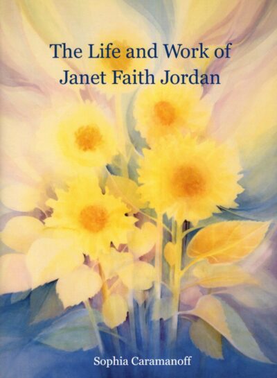 The Life and Work of Janet Faith Jordan