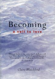 Becoming: A Call to Love