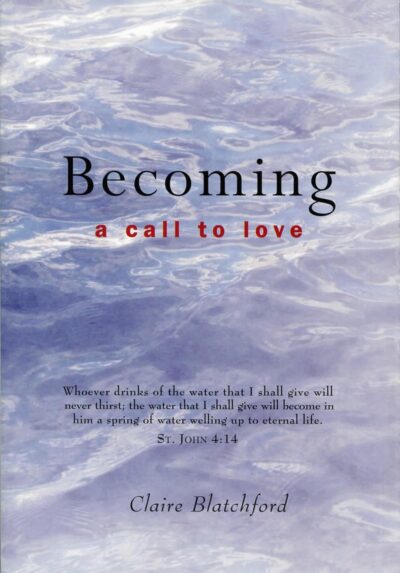 Becoming: A Call to Love