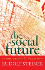 The Social Future by Rudolf Steiner | Rudolf Steiner Bookstore