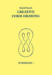 Creative Form Drawing: Workbook 1