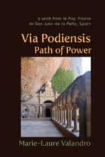 Via Podiensis, Path of Power Via Podiensis, Path of Power