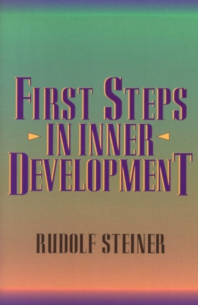 First Steps in Inner Development by Rudolf Steiner