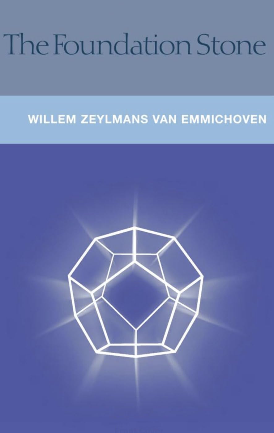 The Foundation Stone by F. W. Zeylmans van Emmichoven | Rudolf Steiner Bookstore