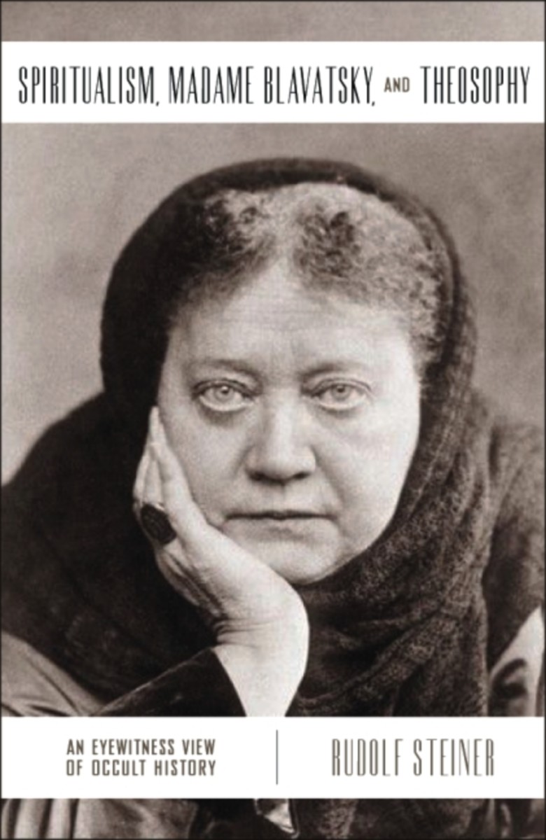 Spiritualism, Madame Blavatsky, and Theosophy