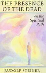 The Presence of the Dead on the Spiritual Path The Presence of the Dead on the Spiritual Path (CW 154)