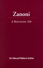 Zanoni: A Rosicrucian Tale