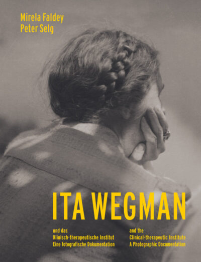 Ita Wegman and the Clinical-therapeutic Institute