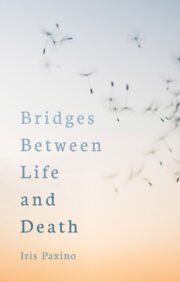 Bridges between Life and Death