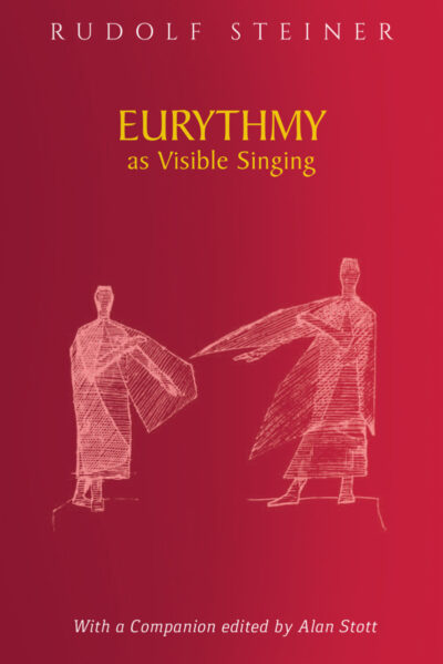 Eurythmy as Visible Singing (CW 278)