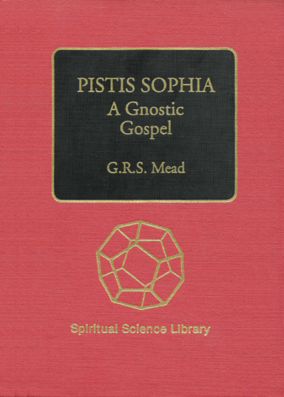 Pistis Sophia by G.R.S. Mead - SteinerBooks
