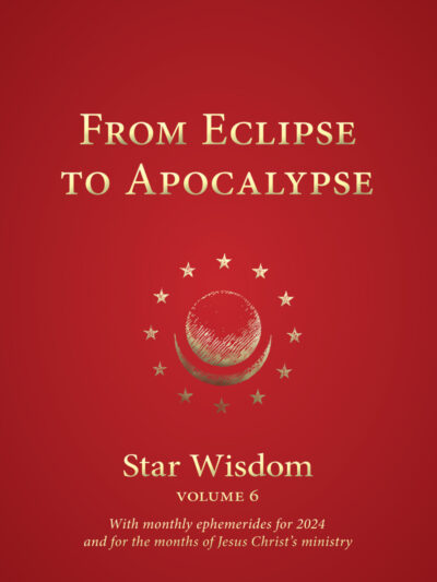 From Eclipse to Apocalypse: Star Wisdom, vol. 6