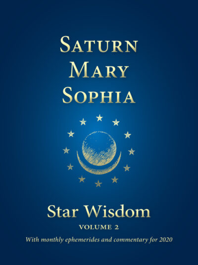 Saturn - Mary - Sophia: Star Wisdom, vol 2