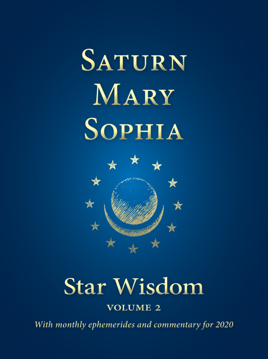 Saturn - Mary - Sophia: Star Wisdom, vol 2