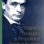 Steiner's Theosophy and Principles of Spiritual Science