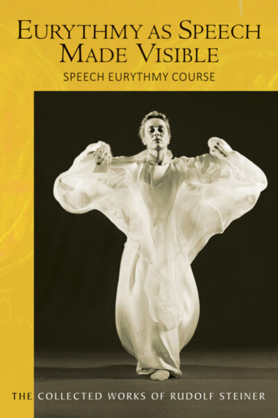 Eurythmy as Speech Made Visible (CW 279)
