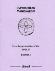 Hyperborean Manichaeism (Bk 3)