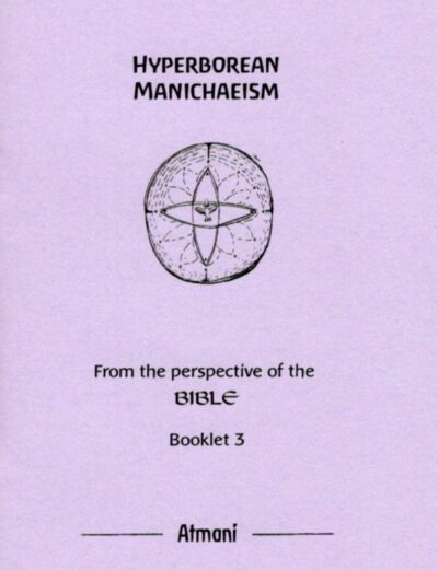 Hyperborean Manichaeism (Bk 3)