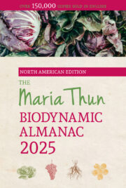 The Maria Thun Biodynamic Almanac 2025