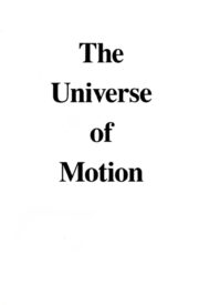 The Universe of Motion