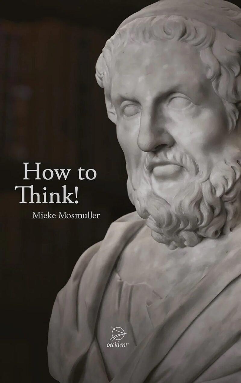 How to Think! by Mieke Mosmuller