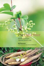 The Light Root The Light Root by Ralf Roessner - Temple Lodge Press
