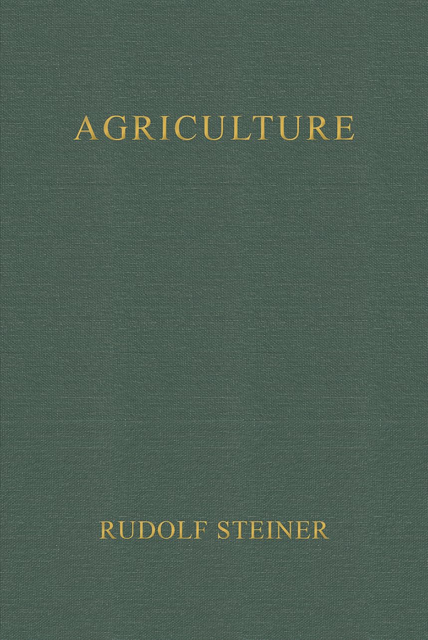 Agriculture: Spiritual Foundations for the Renewal of Agriculture (CW 327)