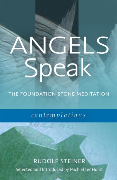 Angels Speak the Foundation Stone Meditation