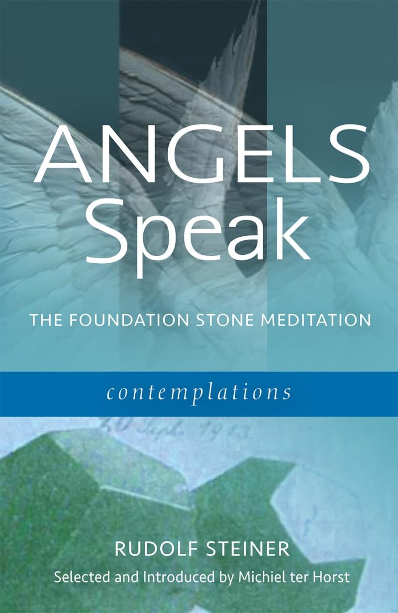 Angels Speak the Foundation Stone Meditation: Contemplations