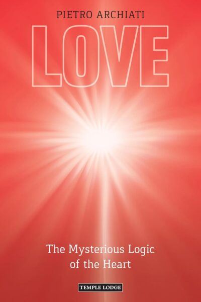 Love: The Mysterious Logic of the Heart