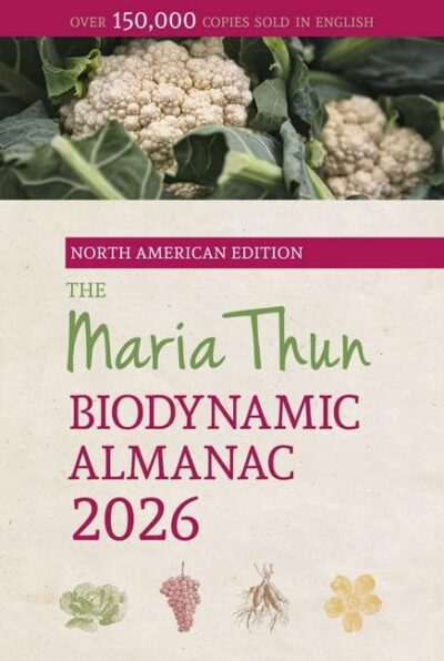 The Maria Thun Biodynamic Almanac 2026