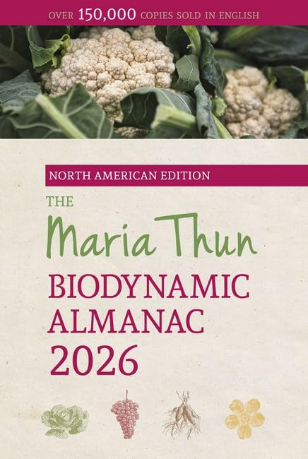 The Maria Thun Biodynamic Almanac 2026