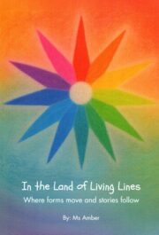 In the Land of Living Lines