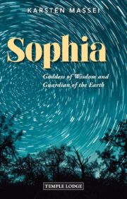 Sophia: Goddess of Wisdom and Guardian of the Earth