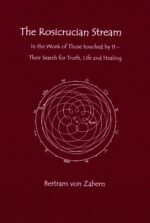 The Rosicrucian Stream The Rosicrucian Stream