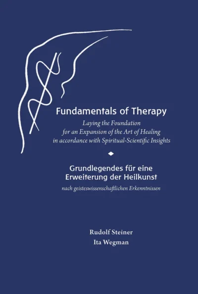 Fundamentals of Therapy by Rudolf Steiner and Ita Wegman, bilingual edition, CW 27