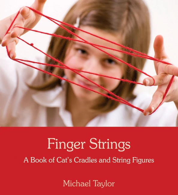 Finger Strings — A Book of Cat's Cradles & String Figures for Children