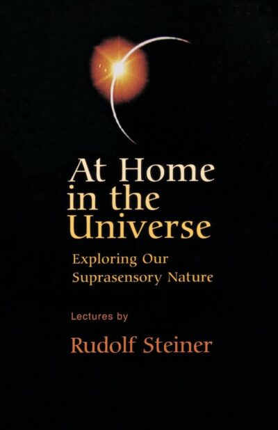 At Home in the Universe by Rudolf Steiner - SteinerBooks