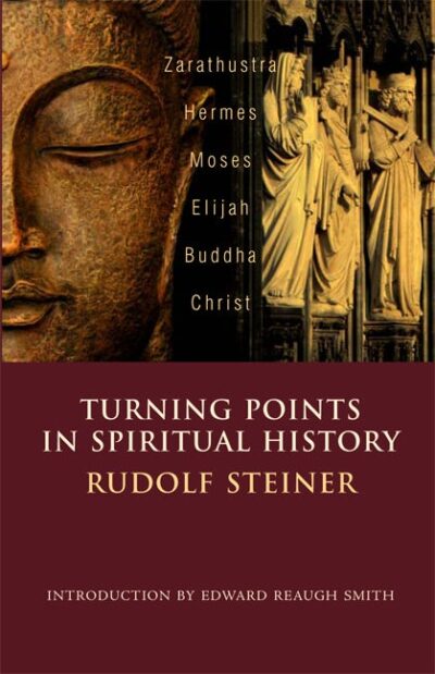 Turning Points in Spiritual History by Rudolf Steiner - SteinerBooks