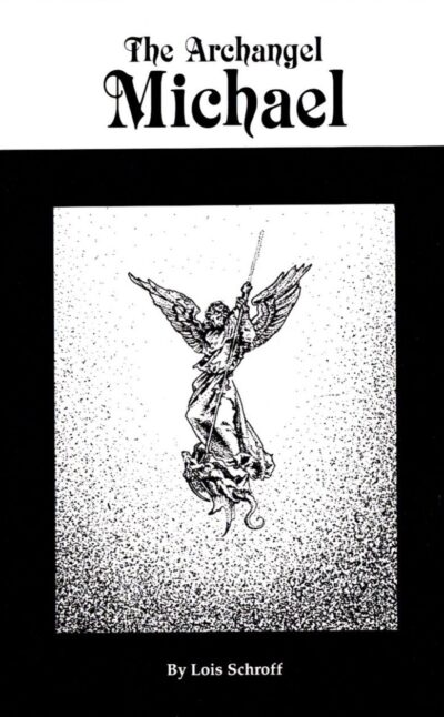 The Archangel Michael by Lois Schroff