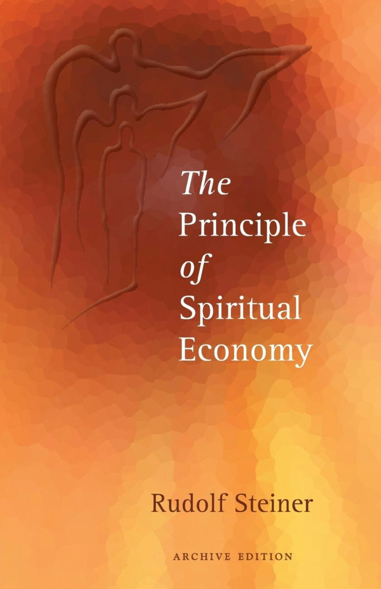 The Principle of Spiritual Economy by Rudolf Steiner - SteinerBooks