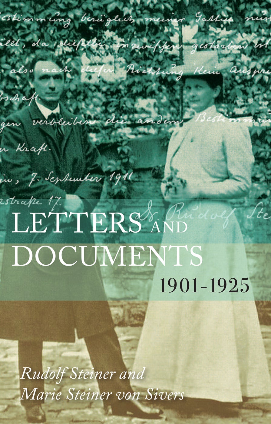 Letters and Documents, 1901–1925 by Marie Steiner-von Sivers and Rudolf Steiner - Rudolf Steiner Press