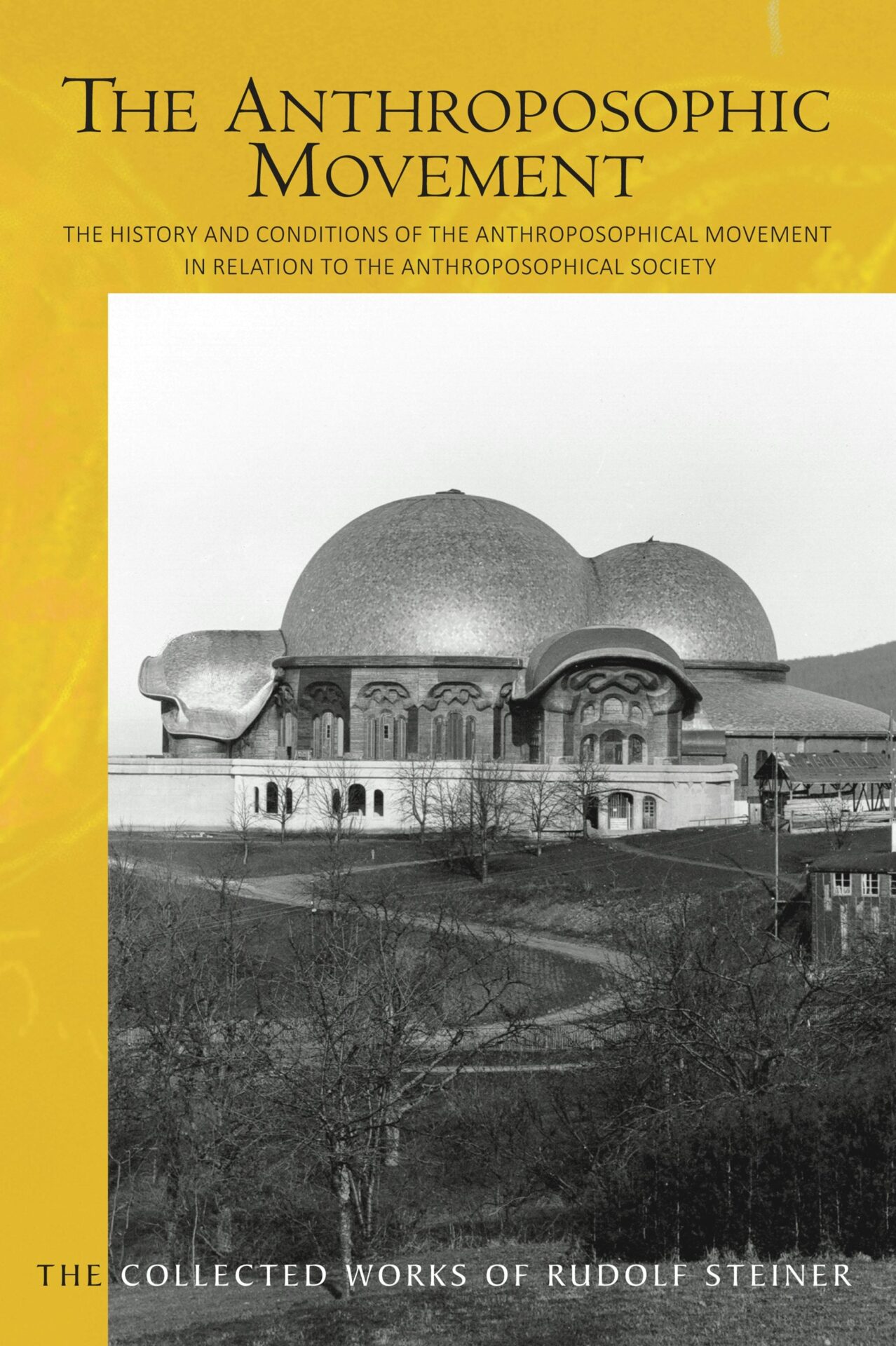 The Anthroposophic Movement (CW 258) by Rudolf Steiner - Rudolf Steiner Press